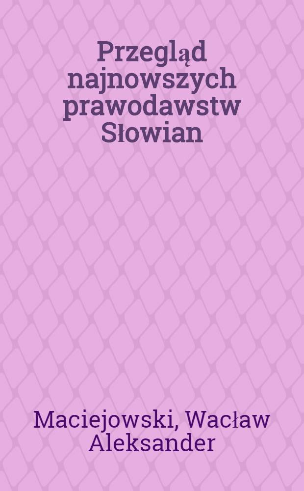 Przegląd najnowszych prawodawstw Słowian