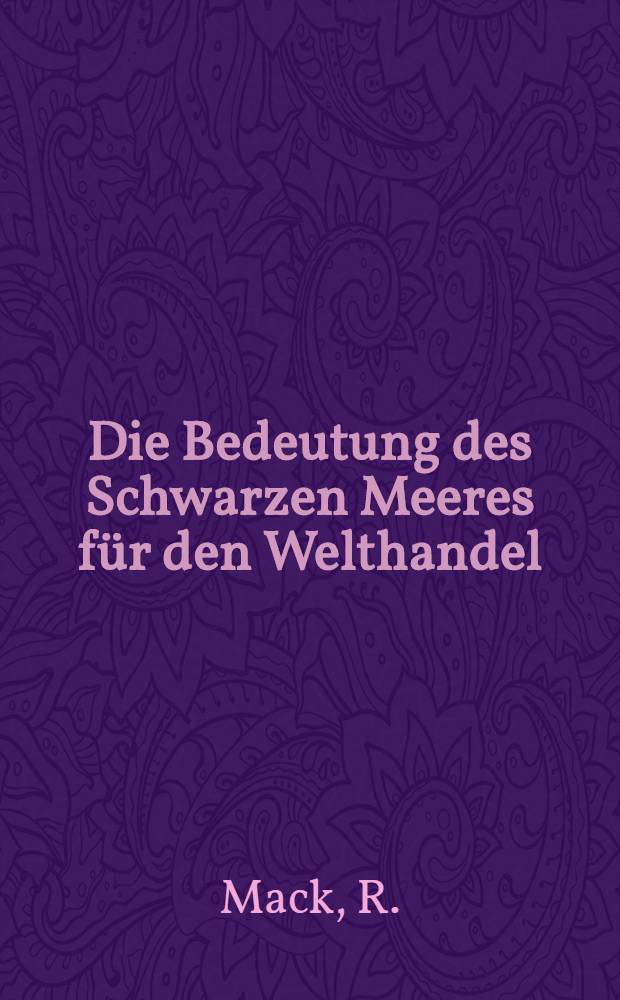 Die Bedeutung des Schwarzen Meeres für den Welthandel