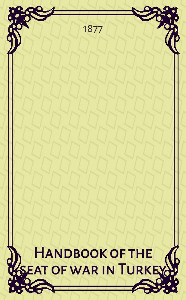 Handbook of the seat of war in Turkey