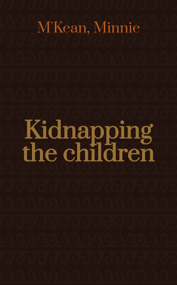 Kidnapping the children