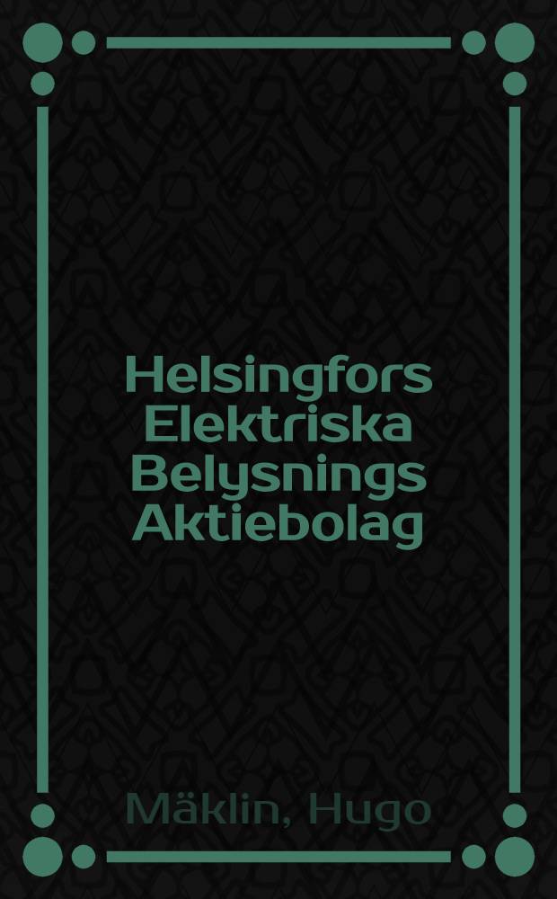 Helsingfors Elektriska Belysnings Aktiebolag