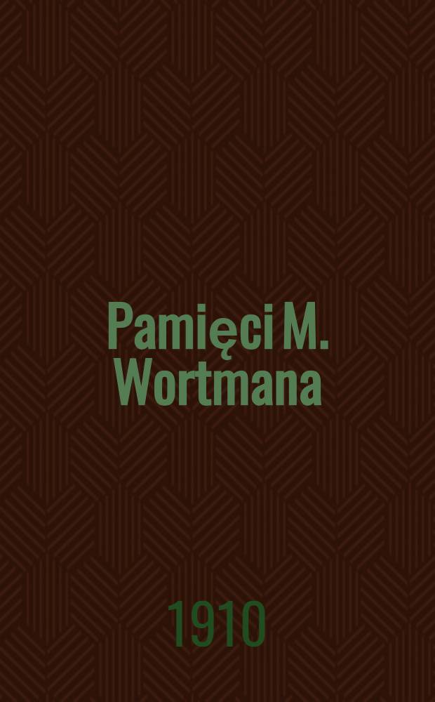 Pamięci M. Wortmana