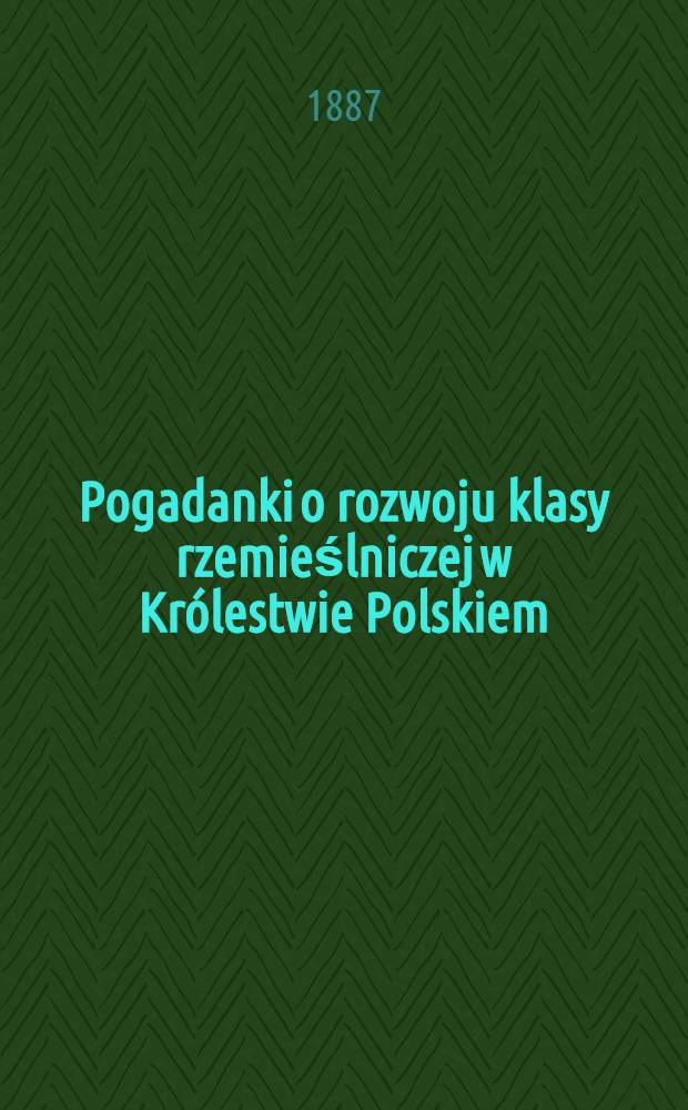 Pogadanki o rozwoju klasy rzemieślniczej w Królestwie Polskiem