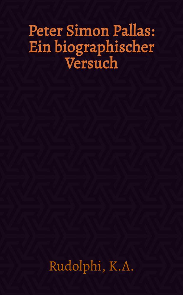 Peter Simon Pallas : Ein biographischer Versuch