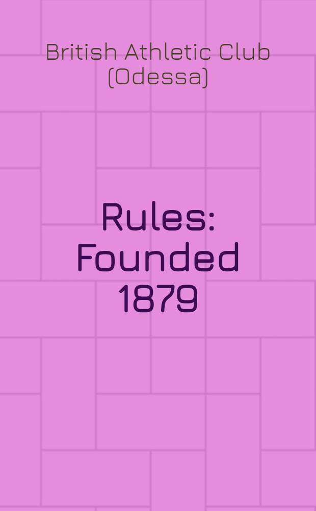 Rules : Founded 1879