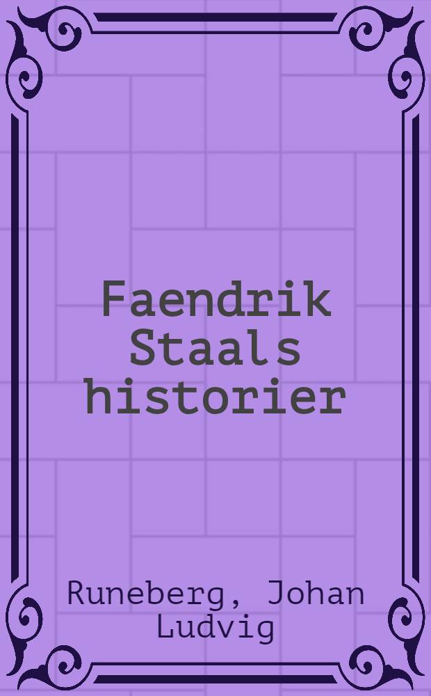 Faendrik Staals historier
