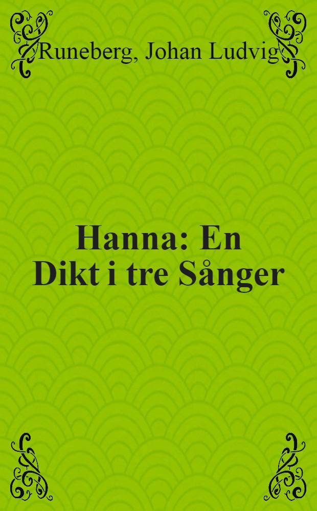 Hanna : En Dikt i tre Sånger