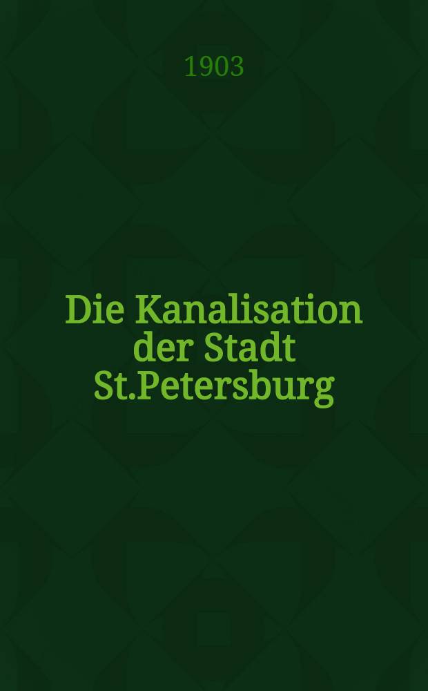Die Kanalisation der Stadt St.Petersburg