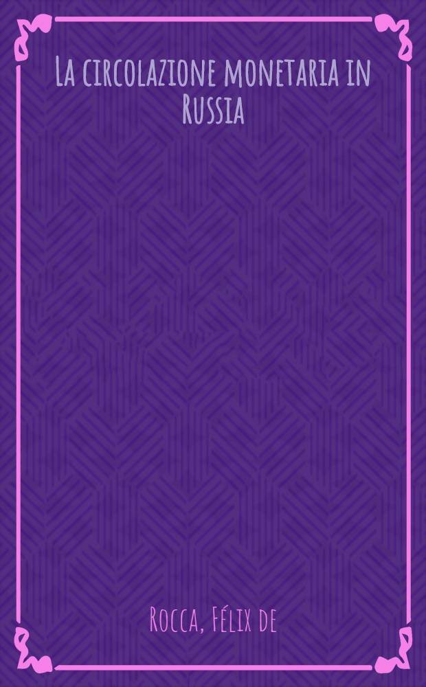 La circolazione monetaria in Russia