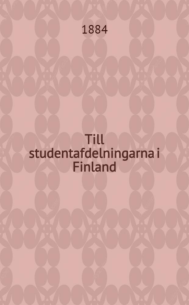 Till studentafdelningarna i Finland