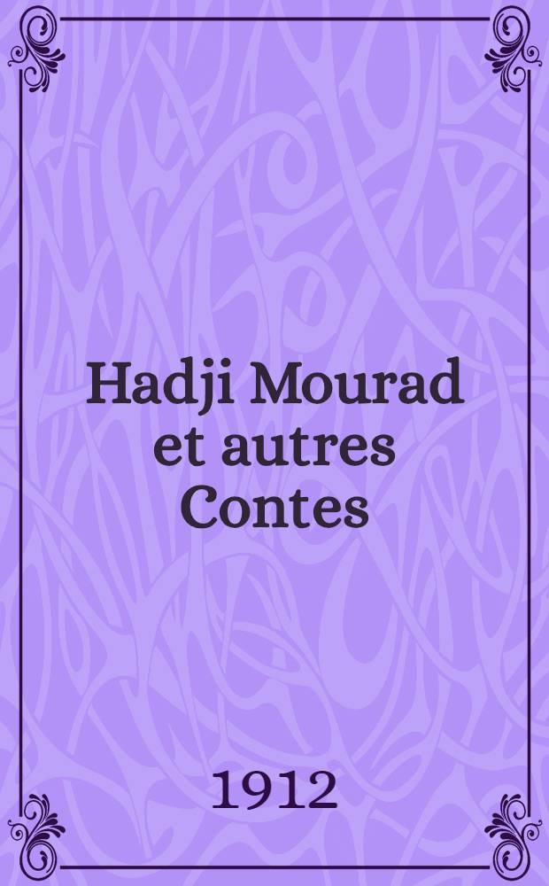 Hadji Mourad et autres Contes