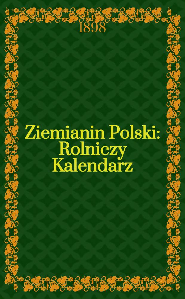 Ziemianin Polski : Rolniczy Kalendarz