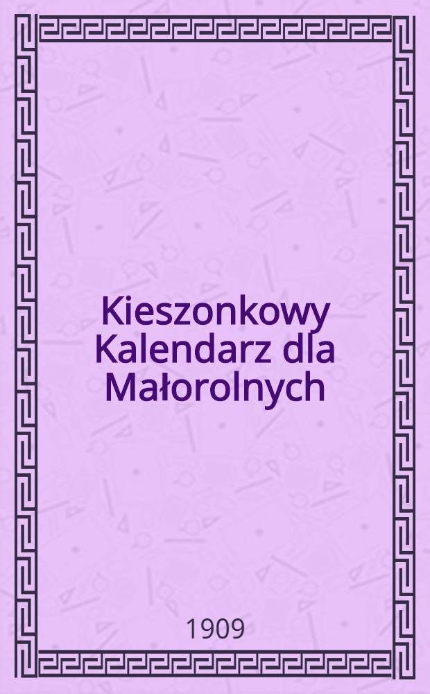 Kieszonkowy Kalendarz dla Małorolnych