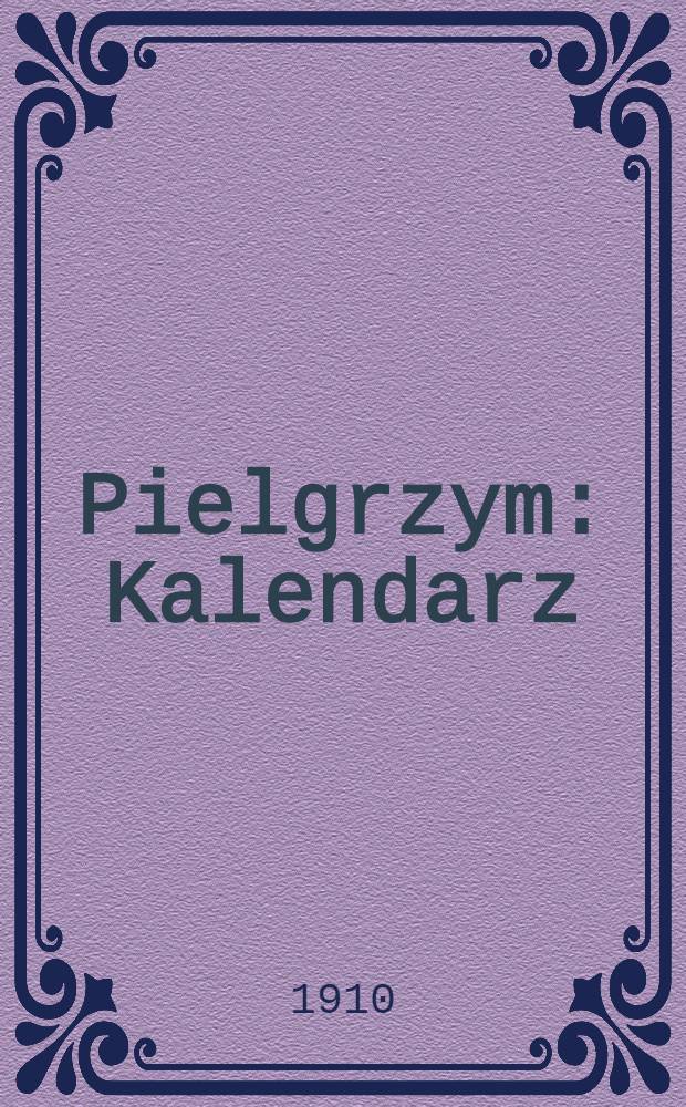 Pielgrzym : Kalendarz