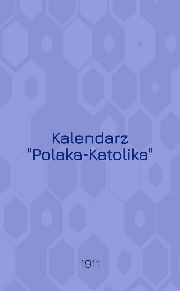 Kalendarz "Polaka-Katolika"