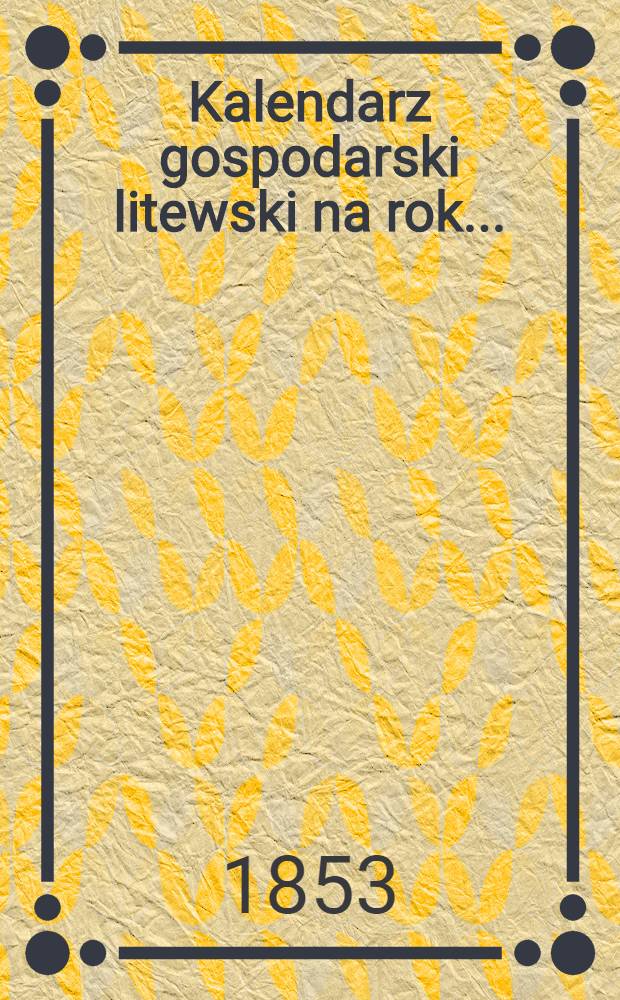 Kalendarz gospodarski litewski na rok..