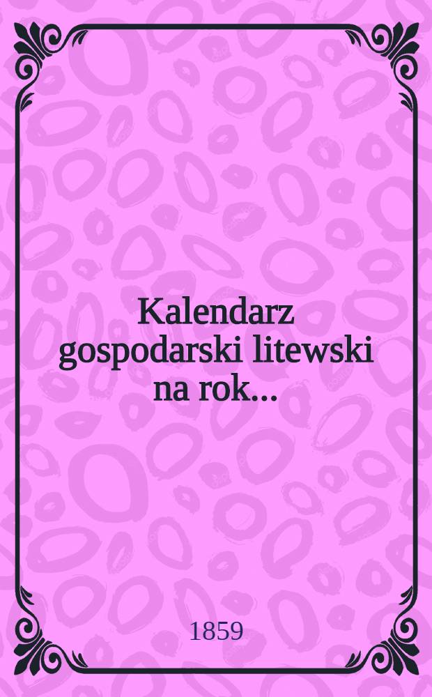 Kalendarz gospodarski litewski na rok..