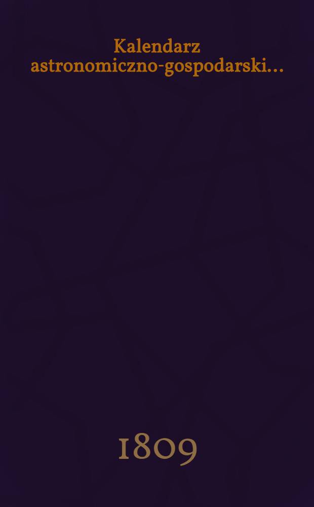 Kalendarz astronomiczno-gospodarski..