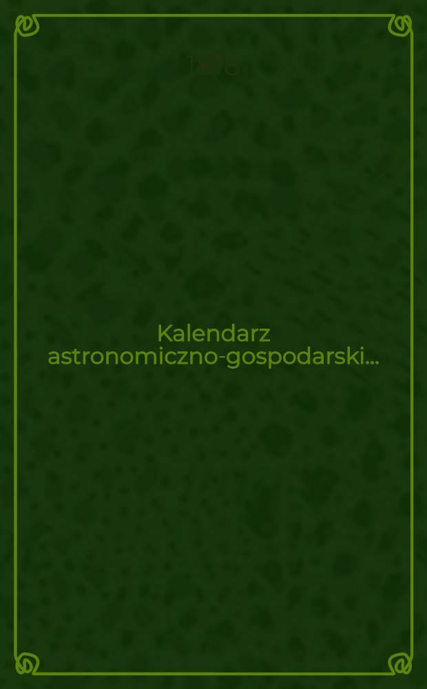 Kalendarz astronomiczno-gospodarski..