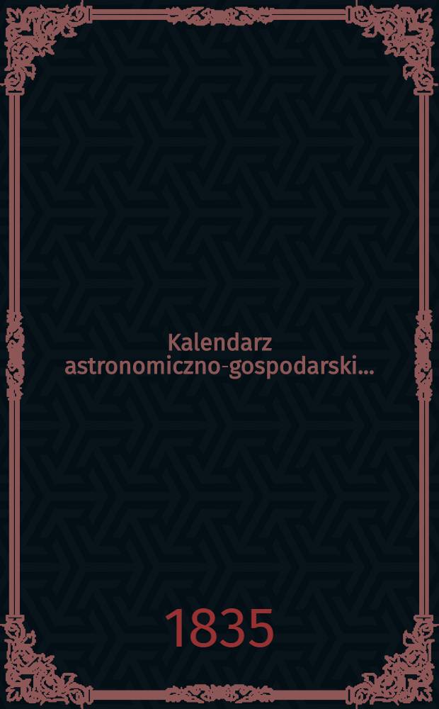 Kalendarz astronomiczno-gospodarski..