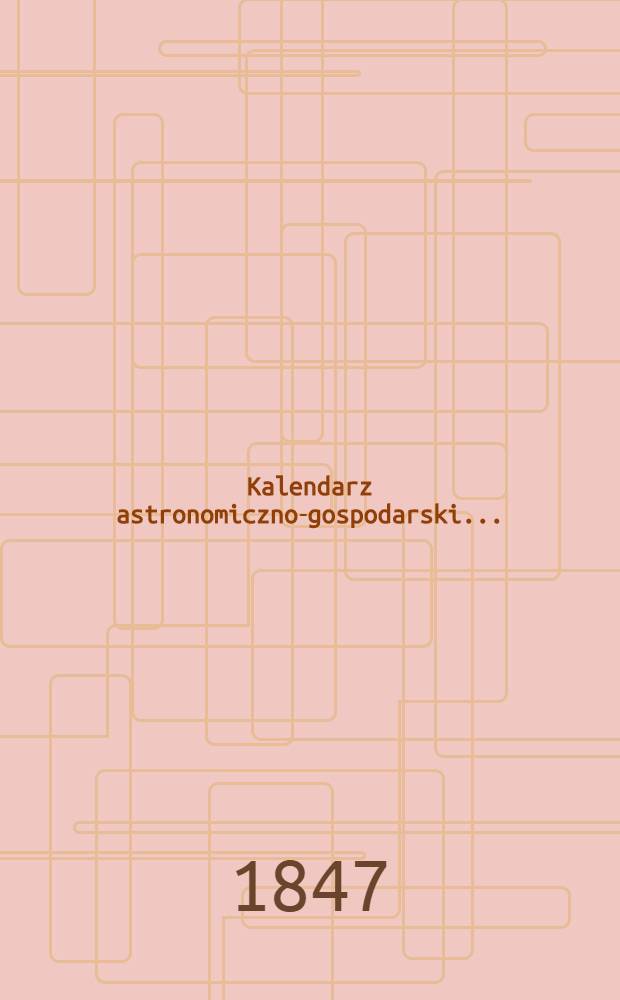 Kalendarz astronomiczno-gospodarski..