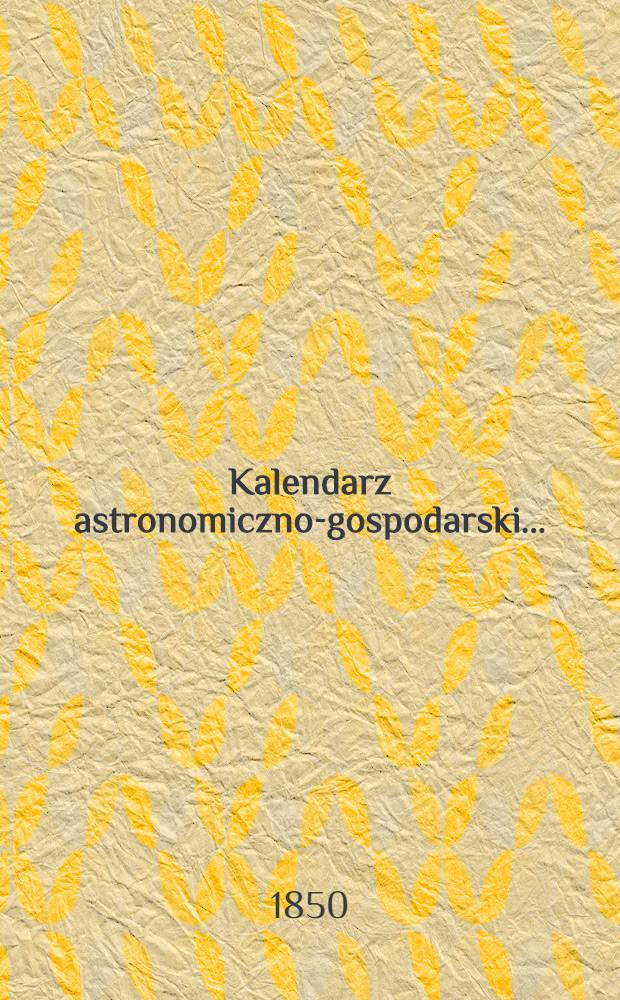 Kalendarz astronomiczno-gospodarski..