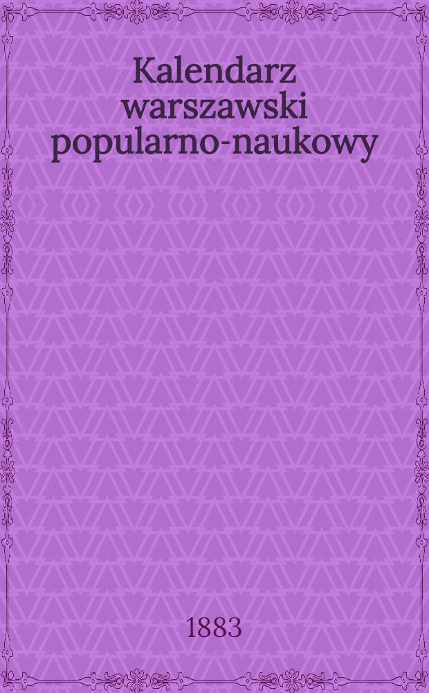 Kalendarz warszawski popularno-naukowy : Józ.Unger Na rok..