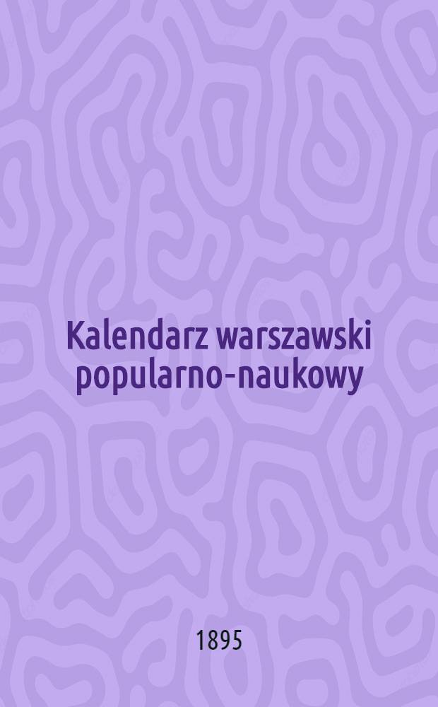 Kalendarz warszawski popularno-naukowy : Józ.Unger Na rok..