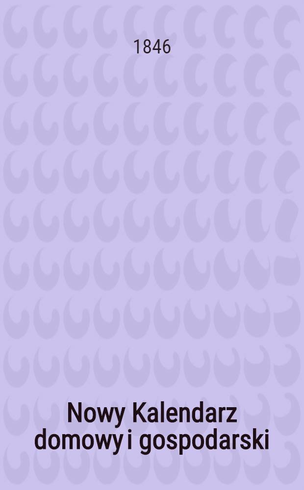 Nowy Kalendarz domowy i gospodarski