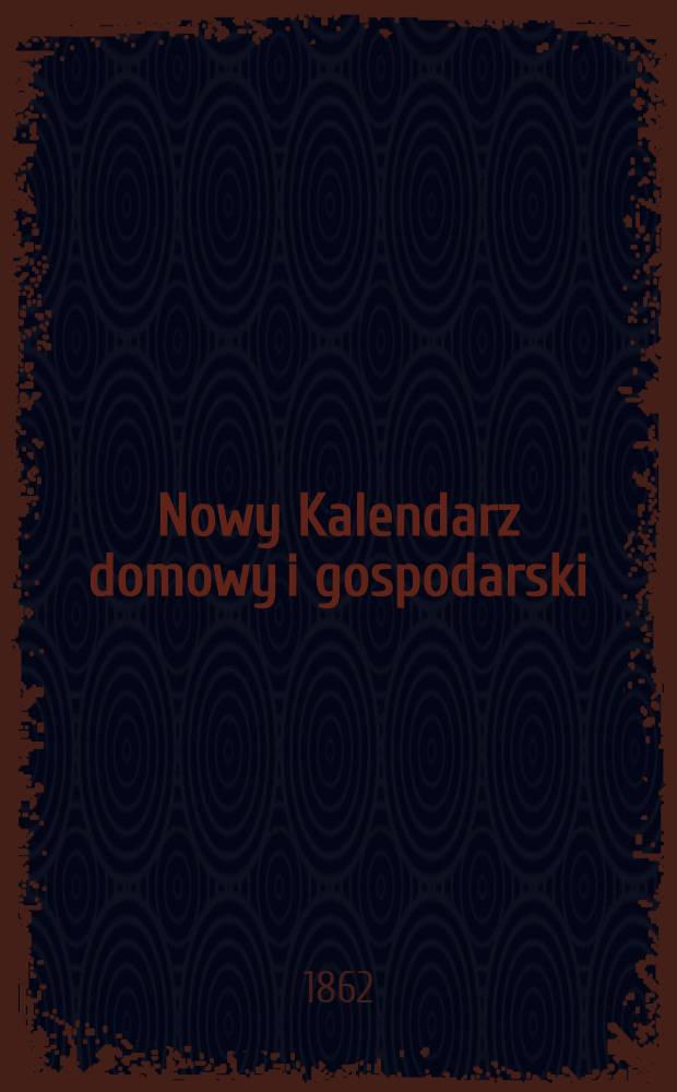 Nowy Kalendarz domowy i gospodarski