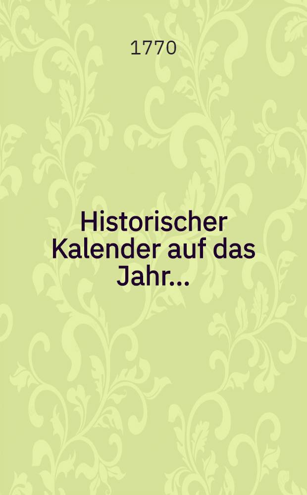 Historischer Kalender auf das Jahr..