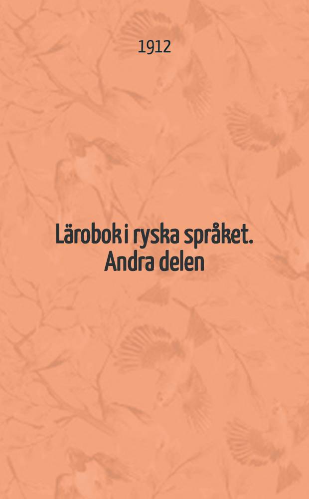 Lärobok i ryska språket. Andra delen