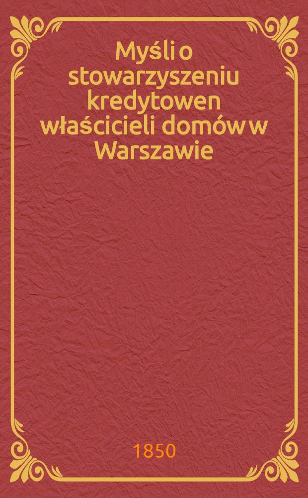Myśli o stowarzyszeniu kredytowen właścicieli domów w Warszawie