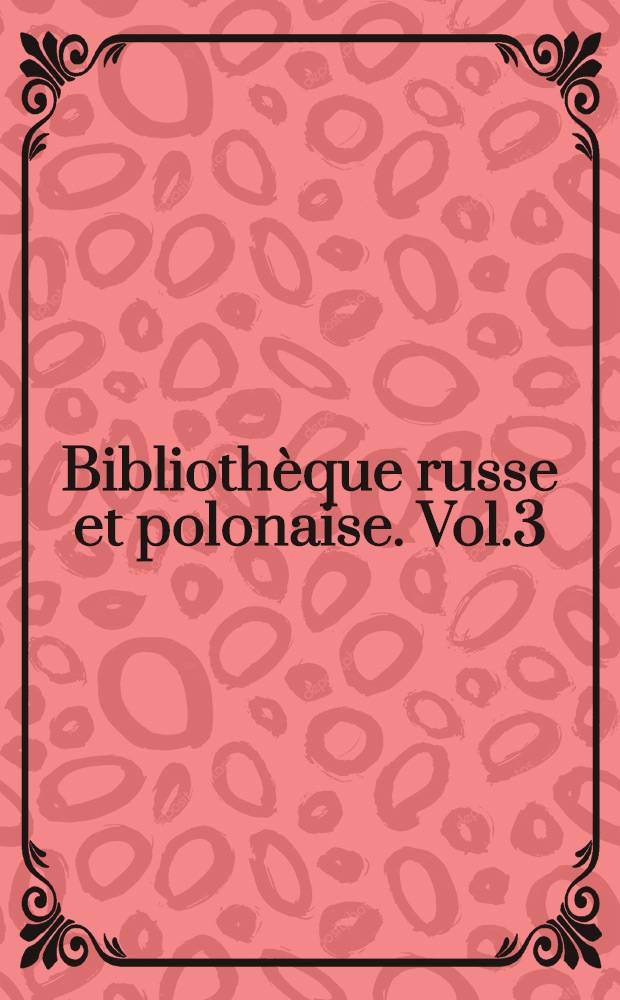 Bibliothèque russe et polonaise. Vol.3 : La religion des Moscovites en 1525