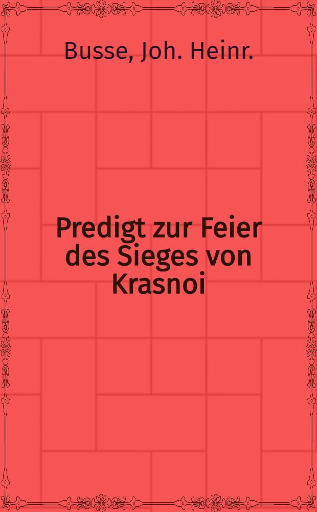 Predigt zur Feier des Sieges von Krasnoi