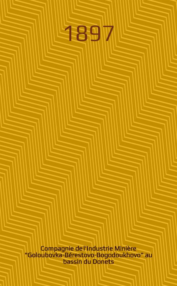 Compagnie de l'Industrie Minière "Goloubovka-Bérestovo-Bogodoukhovo" au bassin du Donets (Russie)