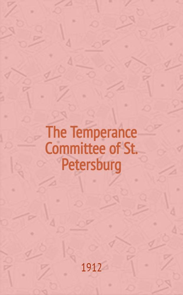 The Temperance Committee of St. Petersburg : 1898-1910