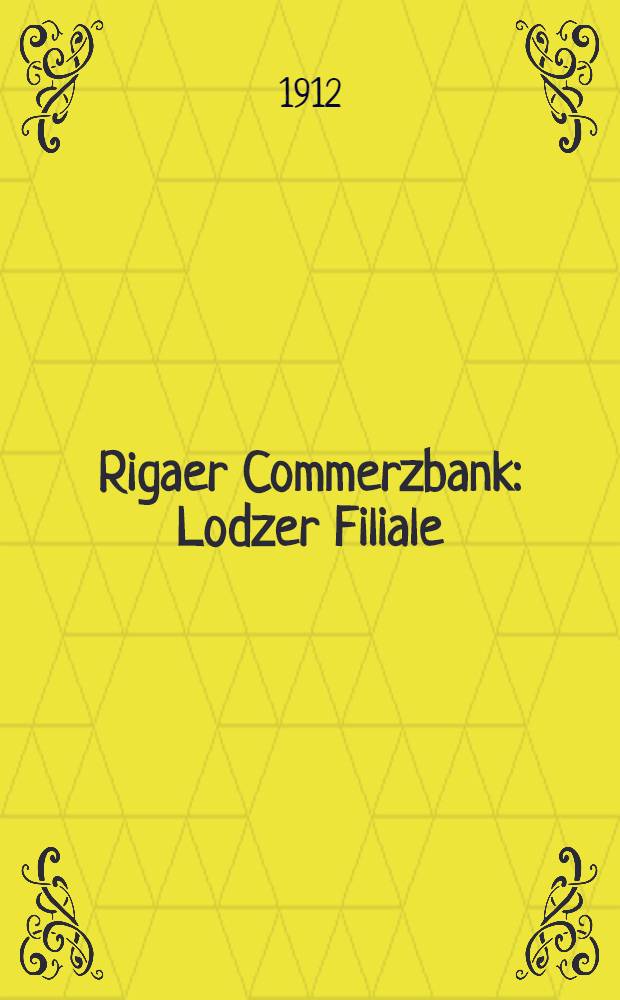 Rigaer Commerzbank : Lodzer Filiale
