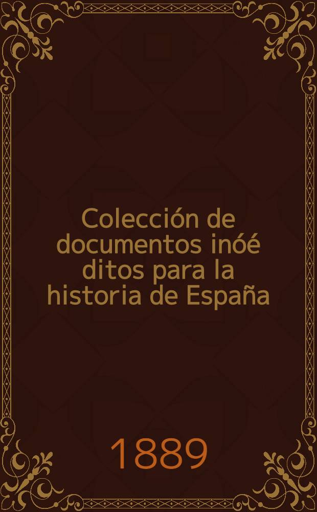 Colección de documentos inóé ditos para la historia de España : T.X.CIII : Diario del viaje a Moscovia del Duque de Liria y Xerica