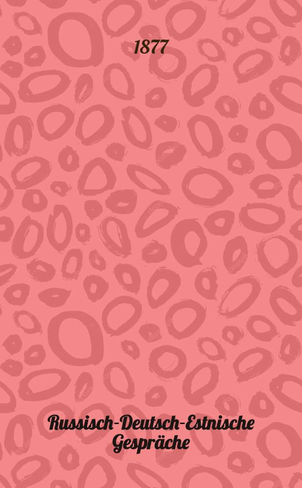 Russisch-Deutsch-Estnische Gespräche