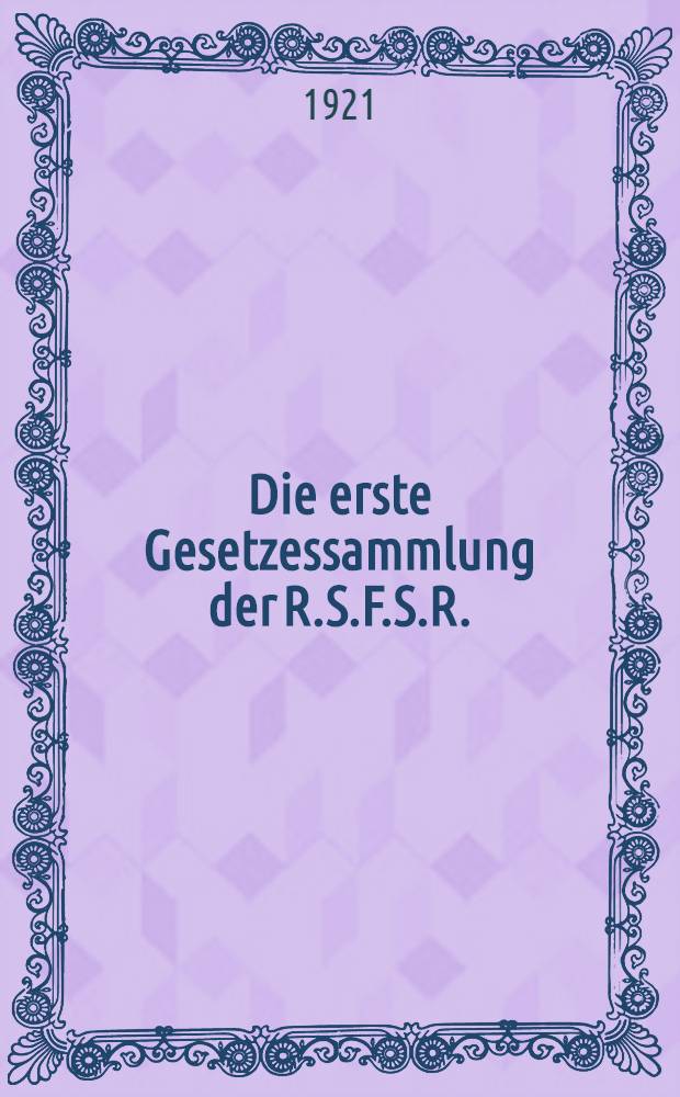Die erste Gesetzessammlung der R.S.F.S.R.