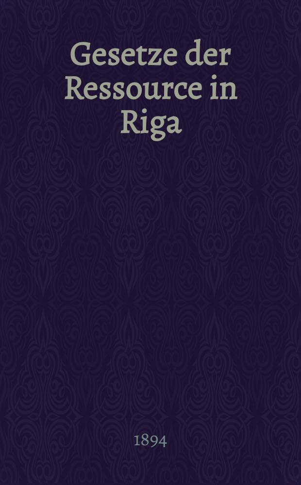 Gesetze der Ressource in Riga