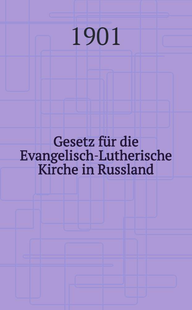 Gesetz für die Evangelisch-Lutherische Kirche in Russland