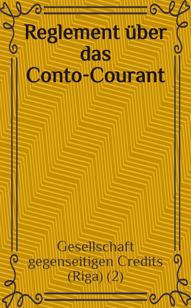 Reglement über das Conto-Courant