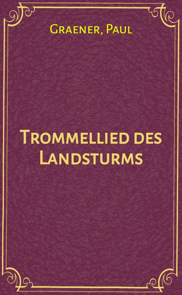 Trommellied des Landsturms