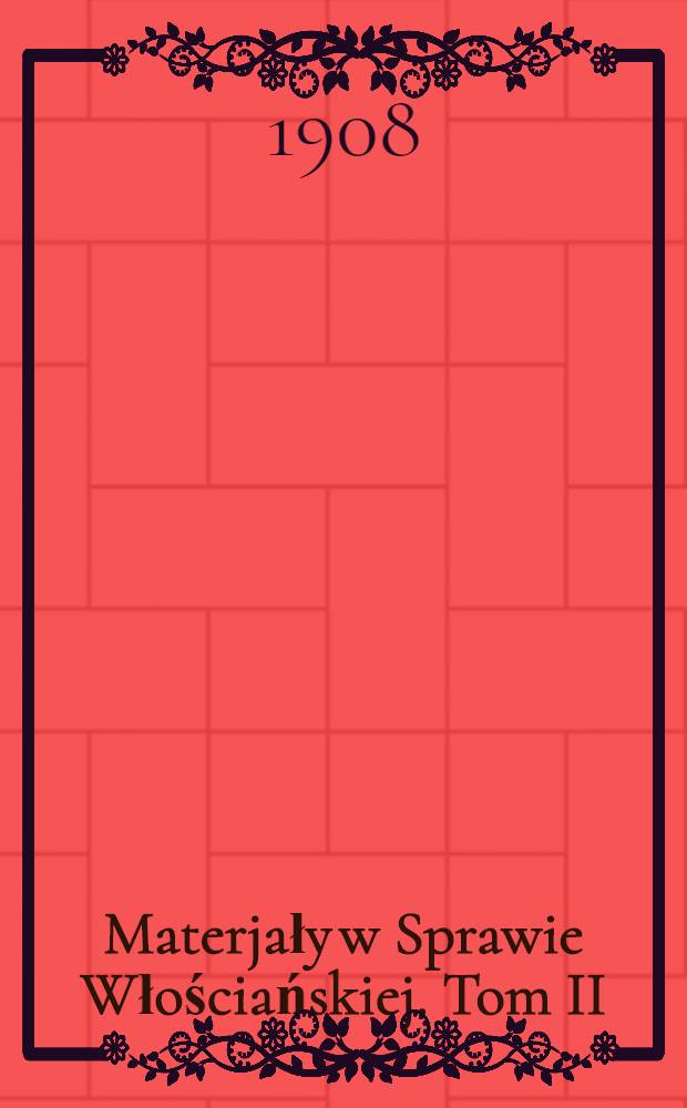 Materjały w Sprawie Włościańskiej. Tom II