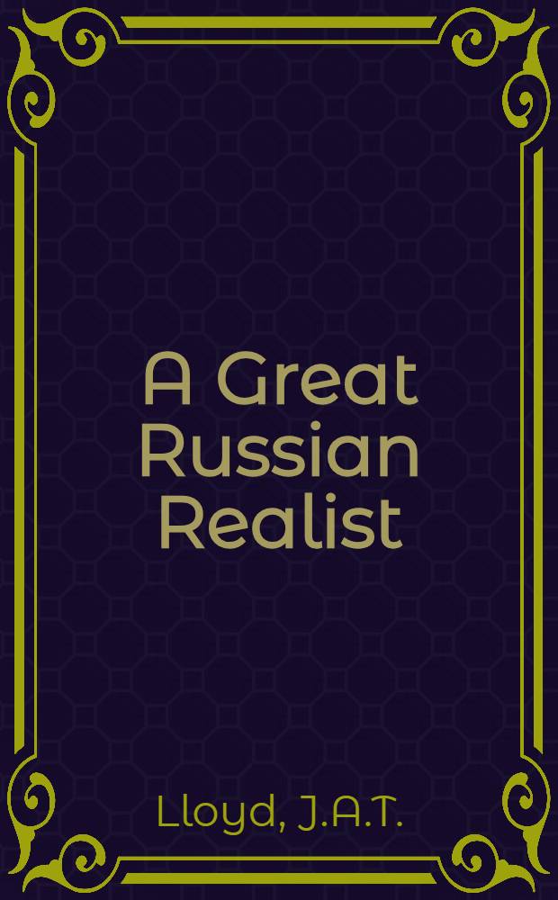 A Great Russian Realist (Feodor Dostoieffsky)