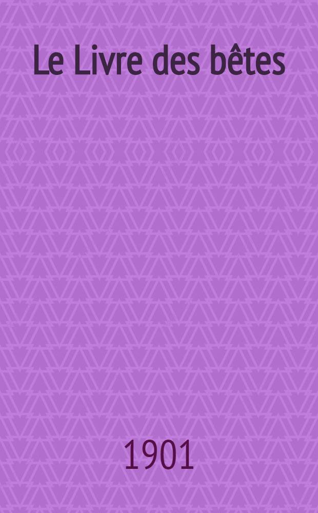 Le Livre des bêtes