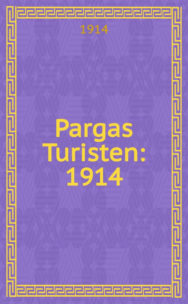 Pargas Turisten : 1914