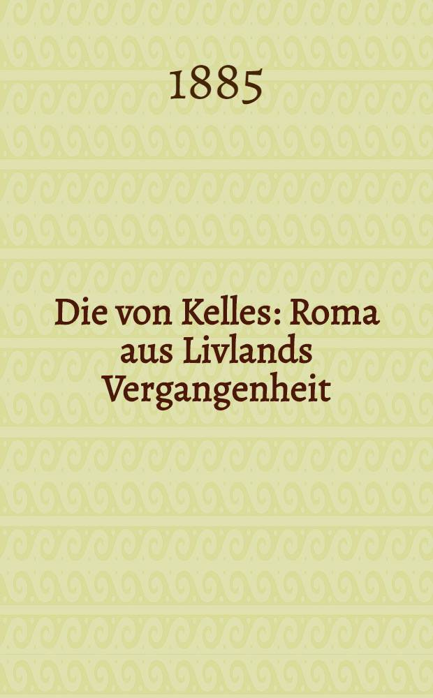 Die von Kelles : Roma aus Livlands Vergangenheit
